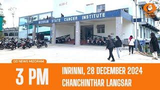 DD News Mizoram  Chanchinthar Langsar | 28 December 2024 | 3:00 PM