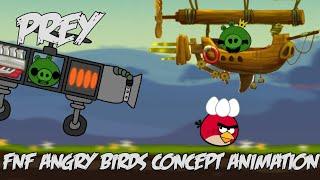 (100 subs special) fnf prey angry birds concept animation #fnf #angrybirds