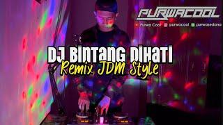 DJ Bintang Di Hati Tika Pagraky Remix JDM Style Fullbass