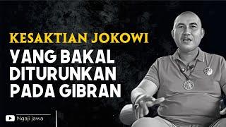 KESAKTIAN “KEJAWEN” JOKOWI YANG DITURUNKAN PADA GIBRAN