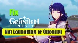 How to fix Genshin Impact Game Not Launching or Opening
