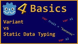 Godot 4 Basics: Variant vs Static Data Typing