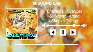 Emotional Oranges & Nonso Amadi - Simple Things