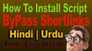 How To Install Script BYPass Shortlink | Bypass Shortlinks Script | short url link free