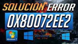 Solución al Codigo de Error 0x80072EE2 en Windows 10 - [4 Soluciones]