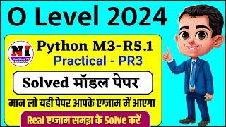 Python Solved Practical Model Paper | O Level Practical Paper 2024 | O Level Python Practical Quest.