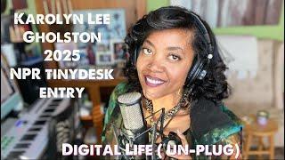 Digital Life (Unplug) 2025 NPR Tiny Desk Entry