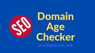 Domain Age Checker | SmallSeoTools