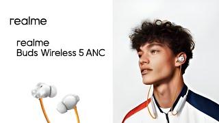 Realme Buds Wireless 5 ANC| 4000hz Wide Band Noise Cancellation | Specifications And Price