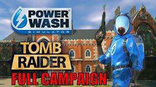 PowerWash Simulator: Specials Gameplay - Tomb Raider Special Pack Full Campaign (No Commentary)