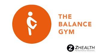 Your Best Balance with The Balance Gym by Z-Health