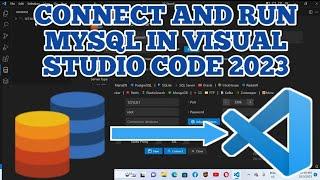 MySQL in VSCode | How to Run SQL in VS Code | Connect MySQL in Visual Studio Code