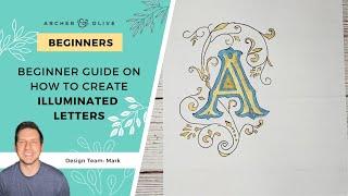 Beginner Guide On How To Create Illuminated Letters