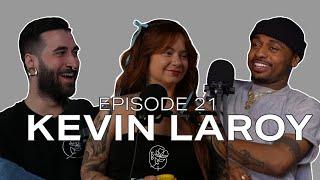 Ep. 21 - Kevin Laroy: From Garage Tattooing to Reality TV Star