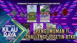 PENGUMUMAN CHALLENGE JOGETIN RTKR | ROAD TO KILAU RAYA MNCTV