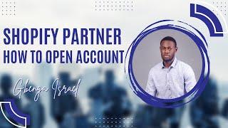 How open Shopify Partner Account