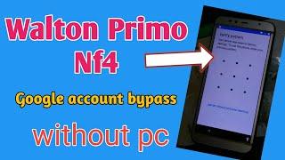 Google account bypass Walton primo nf4 without pc