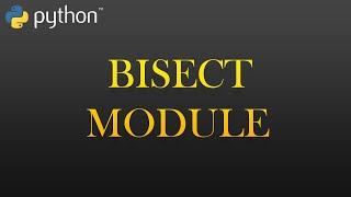 43 - Bisect Module | Python Full Course For Beginners