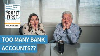 Profit First: Do You Really Need All of These Bank Accounts?