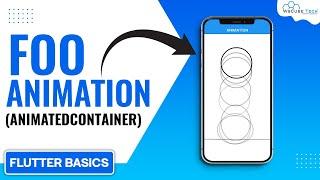 How to Animate Containers in Flutter? - App Animation Effect