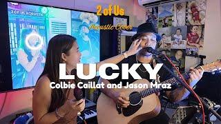 Lucky - Colbie Caillat and Jason Mraz | 2 of Us Acoustic Cover