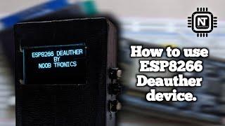 How to use ESP8266-Deauther device | Deauthentication | Fake Beacon | Packet Monitor