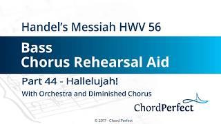 Handel's Messiah Part 44 - Hallelujah! - Bass Chorus Rehearsal Aid