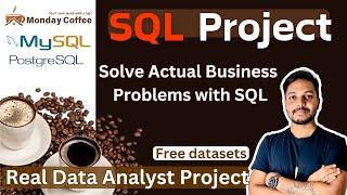 Data Analyst SQL Project Beginners Solve Real Business Problems PostgreSQL & MySQL Datasets #08/10