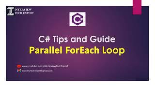 𝗣𝗮𝗿𝗮𝗹𝗹𝗲𝗹 𝗙𝗼𝗿𝗘𝗮𝗰𝗵 Loop - C# Tips & Guide | Interview Question - .NET C#