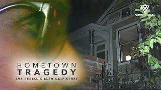 Hometown Tragedy: The Serial Killer on F Street | Full Episode | Stream free only on Very Local