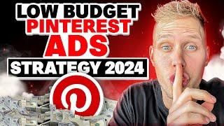 Low Budget Pinterest Ads Strategy 2024