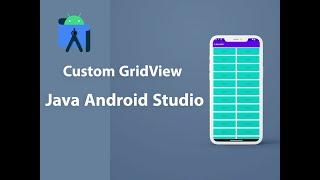 Custom GridView  Java Android Studio[2024]