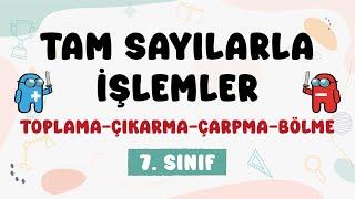 Tam Sayılarla İşlemler | 7. Sınıf #2024