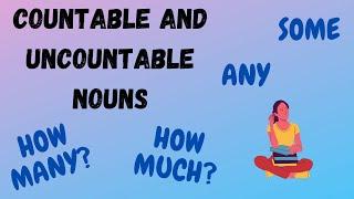 Countable and Uncountable Nouns - Sustantivos contables e incontables en inglés