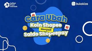 Cara ubah koin shopee menjadi saldo shopeepay