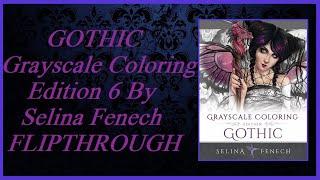 Gothic-Grayscale Edition Colouring Book 6 By Selina Fenech FLIPTHROUGH (BY REQUEST)