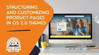 Structuring and customizing product pages in Online Store 2.0 Shopify themes