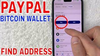  How To Find PayPal Bitcoin Wallet Address 