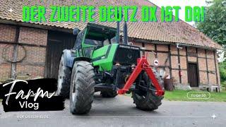 Farm Vlog #38 Deutz DX 110 Der Neue Alte Schlepper ist da !