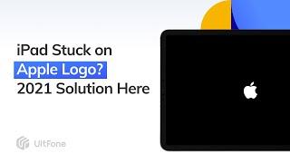 How to Fix iPad Stuck on Apple Logo 2023