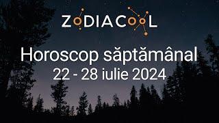 HOROSCOP SAPTAMANAL 21-28 iulie 2024