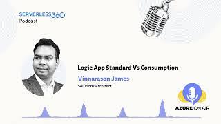 Azure Logic App Standard Vs Consumption