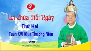 Lời Chúa - Thứ Hai Tuần XVI Mùa Thường Niên - 19/07/2021