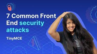 7 Common Front End Security Attacks