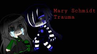 Mary Schmidt's Trauma | FNAF x FNAC | (Ft. Michael Afton)