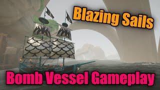 Blazing Sails 2023 - Bomb Vessel Gameplay 2023