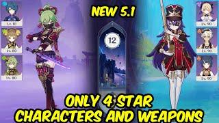 NEW 5.1 SPIRAL ABYSS Only 4 Star Characters and Weapons - Genshin Impact