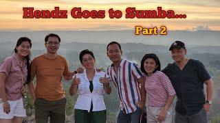 Hendz Goes to Sumba ~ NTT 2022 Part 2