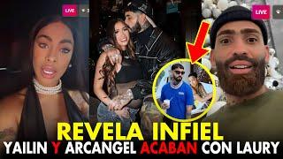 UN LIO FEO! YAILIN Y ARCANGEL ACUSAN DE INFIEL A LAURY NOVIA DE ANUEL