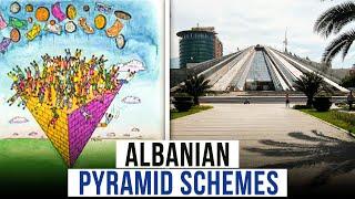 Untold Albanian Pyramid schemes